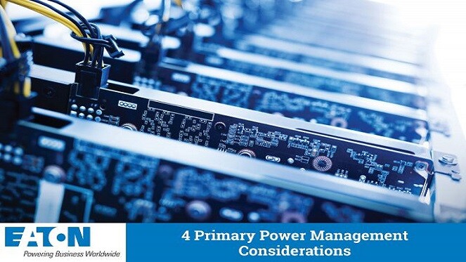 Four Primary Power Management Considerations